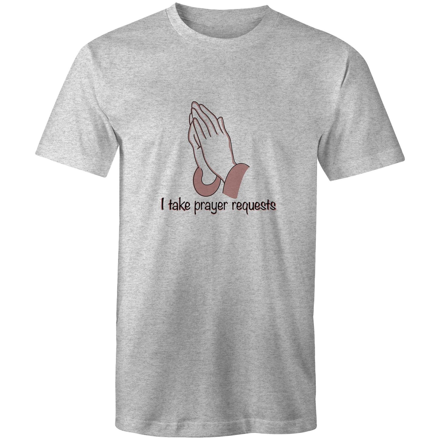 I Take Prayer Requests T-Shirt