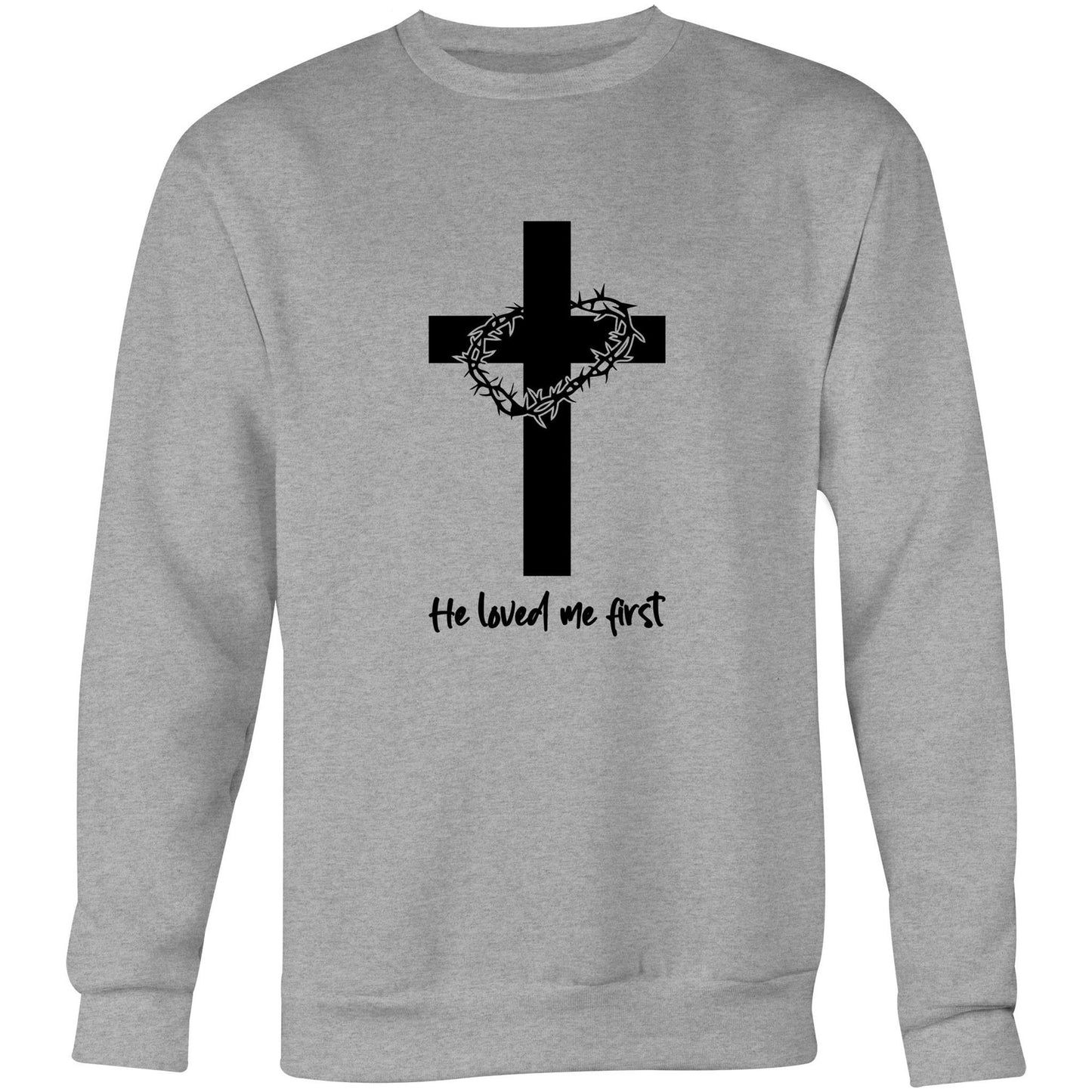 Jesus Christ Loved Me First Crew Sweatshirt