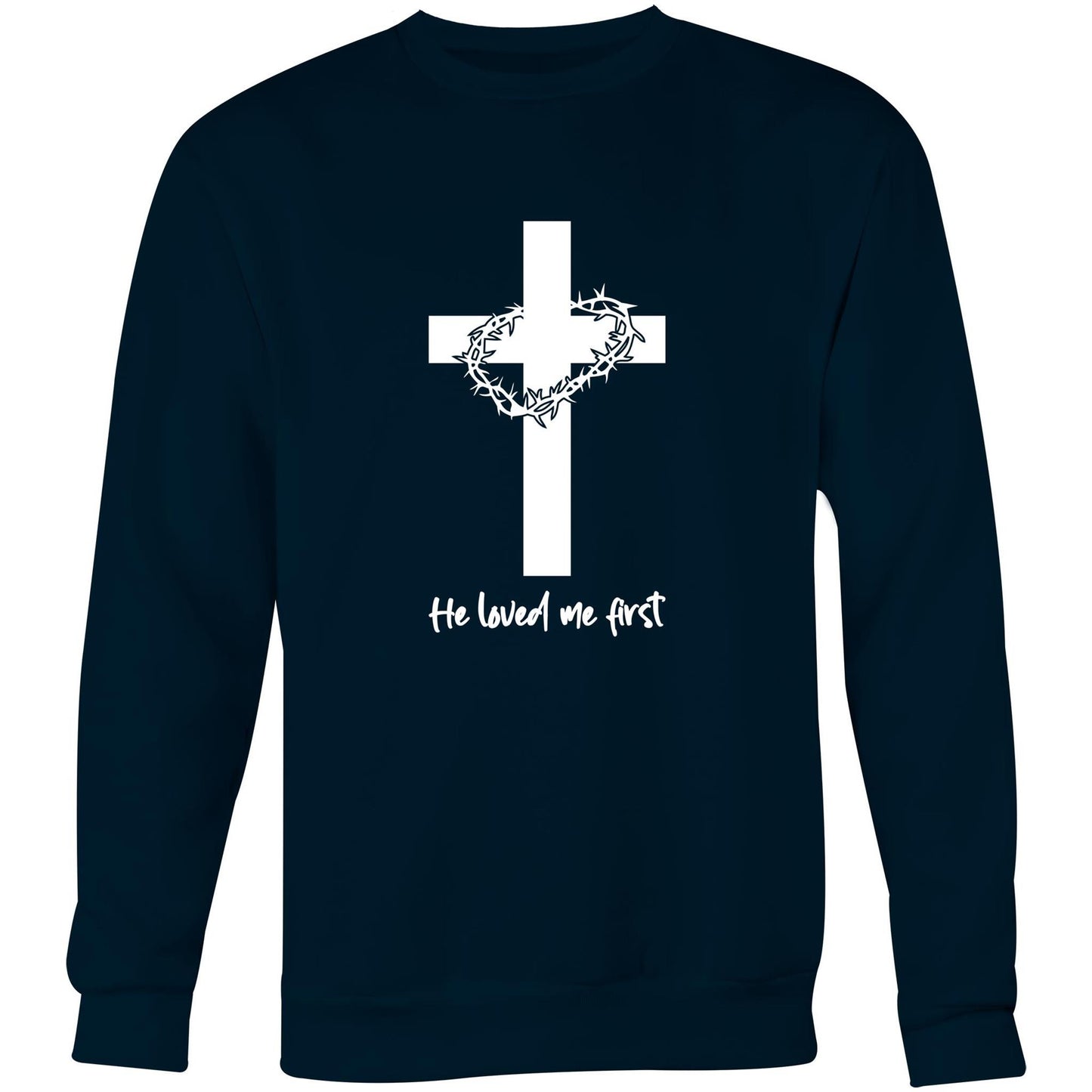 Jesus Christ Loved Me First Crew Sweatshirt