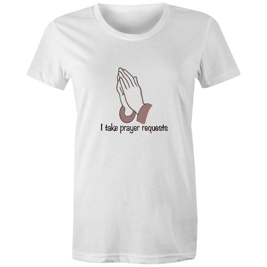 I Take Prayer Requests Women's T-Shirt