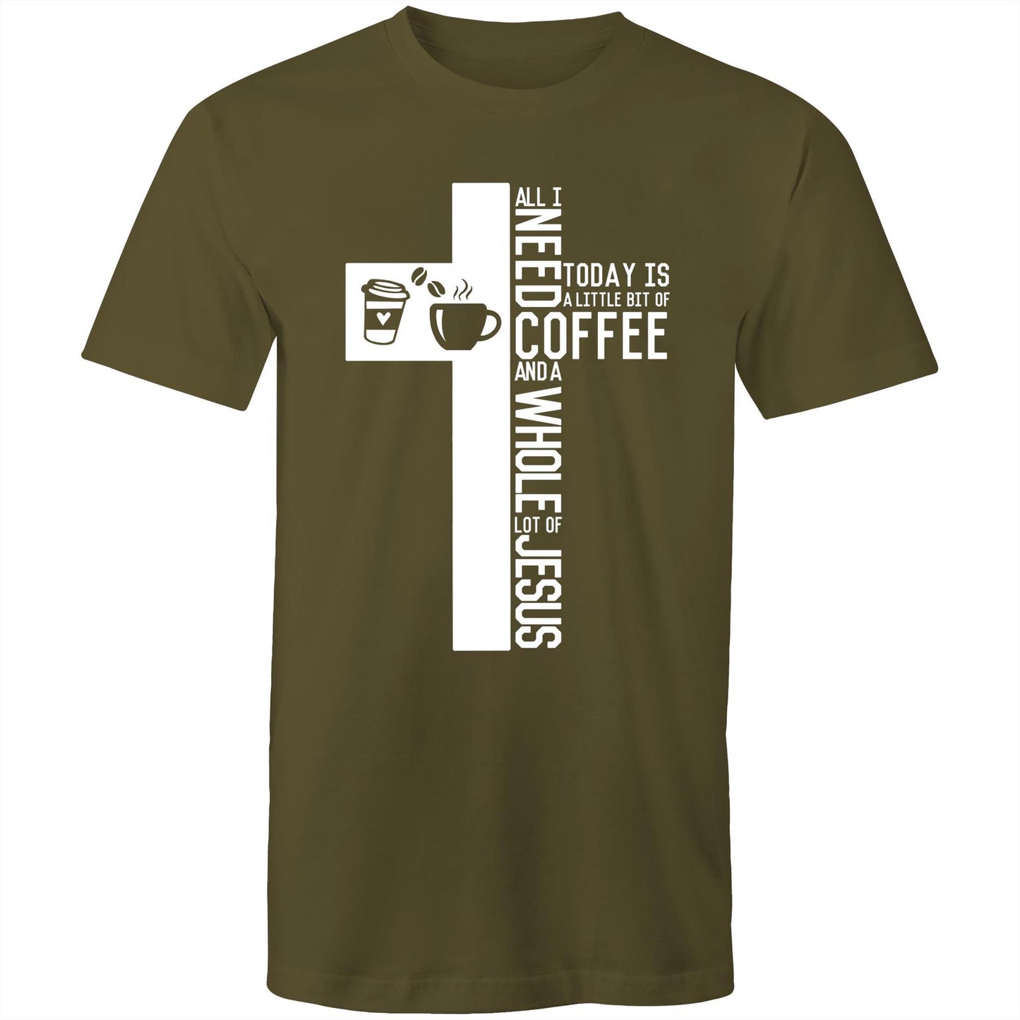 Christian T-Shirt by Christianitee a Biblical Scripture Focused T-Shirt Brand in Australia. Shirt is Army Green Khaki with a Cross & Coffee Graphic and saying all I need today is a little bit of coffee and a whole lot of Jesus.