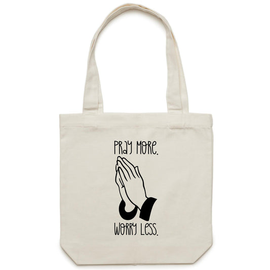 Pray More. Worry Less. Canvas Tote Bag (Carrie Style)