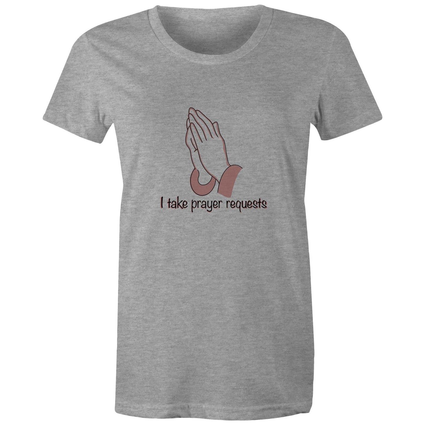 I Take Prayer Requests Women's T-Shirt