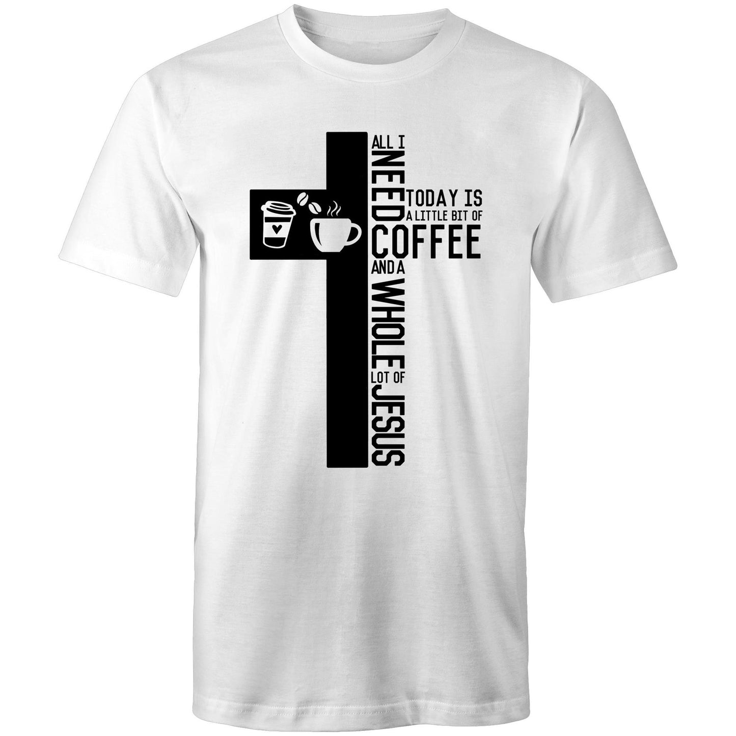 Christian T-Shirt by Christianitee a Biblical Scripture Focused T-Shirt Brand in Australia. Shirt is White with a Cross & Coffee Graphic and saying all I need today is a little bit of coffee and a whole lot of Jesus.