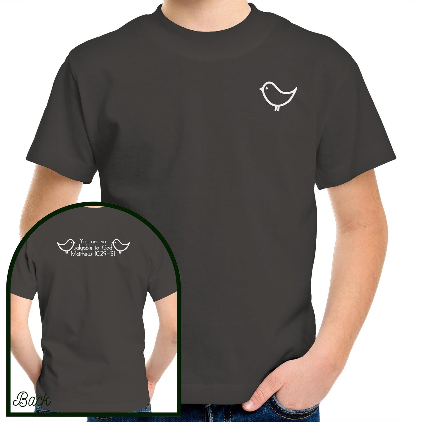 Charcoal 100% Cotton Kids and Youth Christian Tshirt by Christianitee. Sweet and subtle sparrow on the front, and a simple "you are valuable to God" with two sparrows and the verse reference on the back. Matthew 10:29-31 Printed in and shipped from Australia.