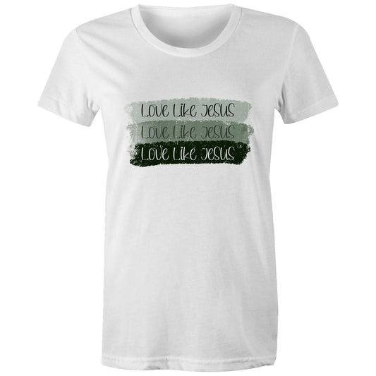 Love Like Jesus Women's T-Shirt